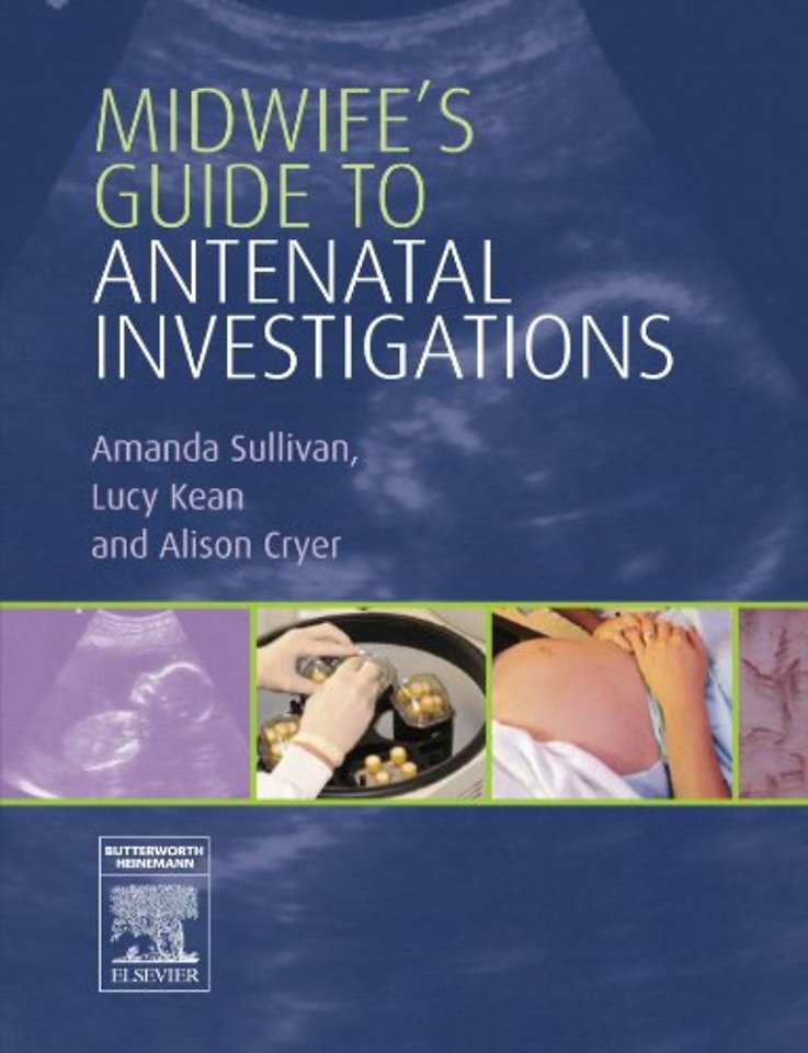 Midwife's Guide to Antenatal Investigations