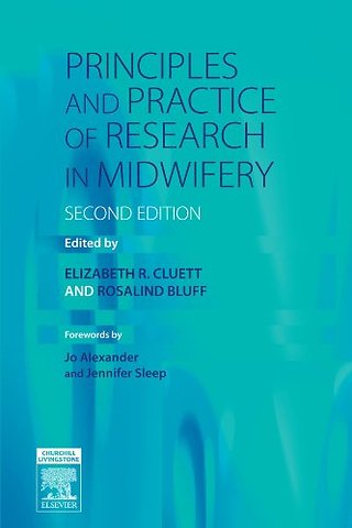 Principles and Practice of Research in Midwifery