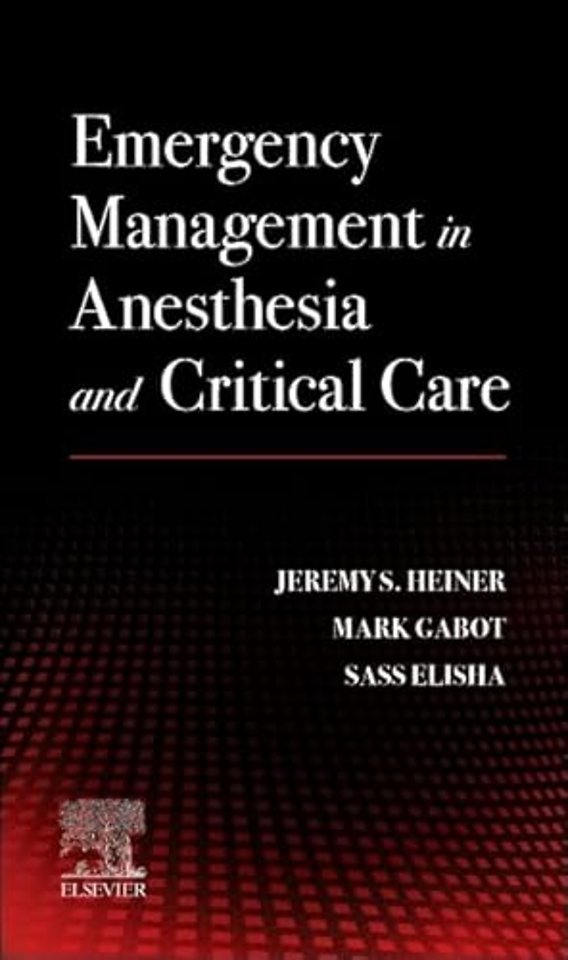 Emergency Management in Anesthesia and Critical Care