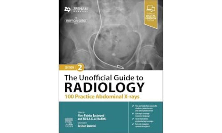 The Unofficial Guide to Radiology: 100 Practice Abdominal X-rays