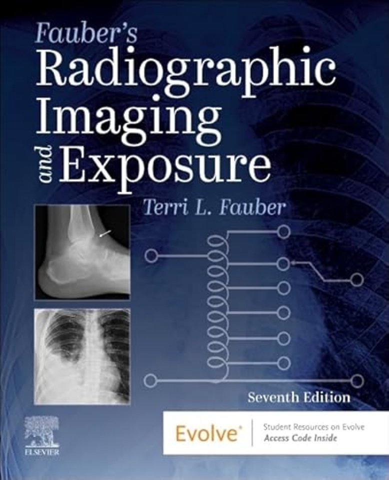 Fauber's Radiographic Imaging and Exposure