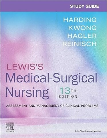 Study Guide for Lewis’s Medical-Surgical Nursing