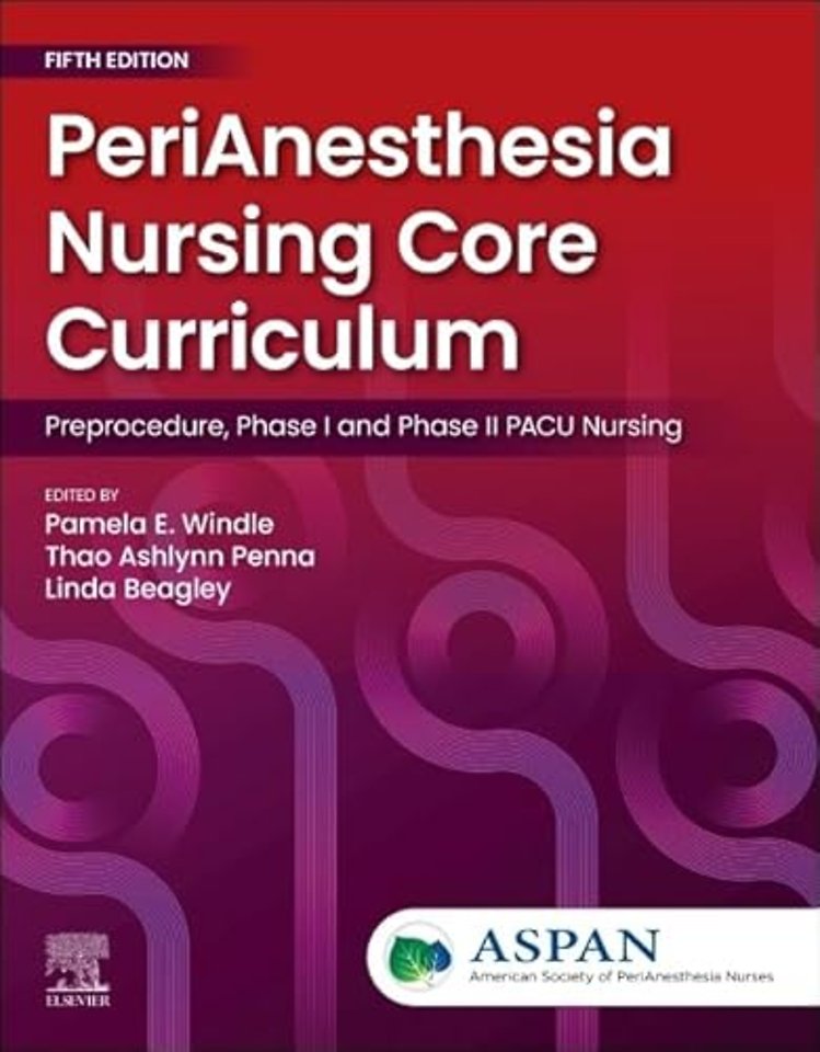 PeriAnesthesia Nursing Core Curriculum