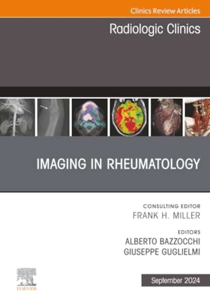 Imaging in Rheumatology, An Issue of Radiologic Clinics of North America
