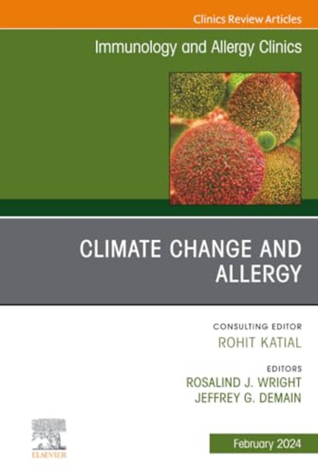 Climate Change and Allergy, An Issue of Immunology and Allergy Clinics of North America