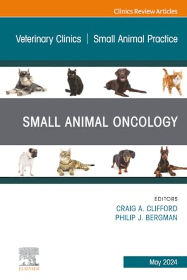Small Animal Oncology, An Issue of Veterinary Clinics of North America: Small Animal Practice