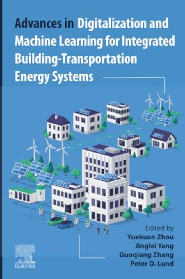 Advances in Digitalization and Machine Learning for Integrated Building-Transportation Energy Systems