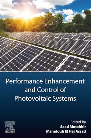 Performance Enhancement and Control of Photovoltaic Systems
