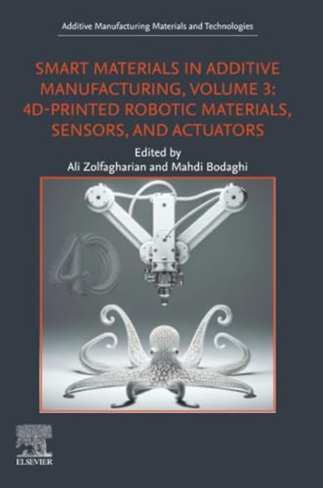 Smart Materials in Additive Manufacturing, Volume 3
