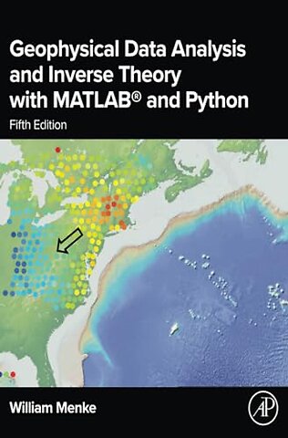 Geophysical Data Analysis and Inverse Theory with MATLAB® and Python