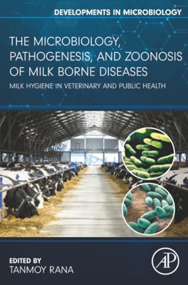 The Microbiology, Pathogenesis and Zoonosis of Milk Borne Diseases