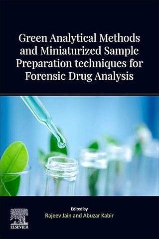 Green Analytical Methods and Miniaturized Sample Preparation techniques for Forensic Drug Analysis