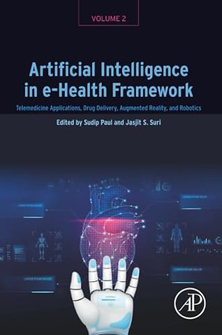 Artificial Intelligence in e-Health Framework, Volume 2