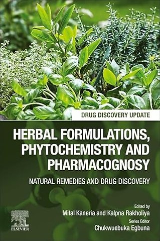 Herbal Formulations, Phytochemistry and Pharmacognosy