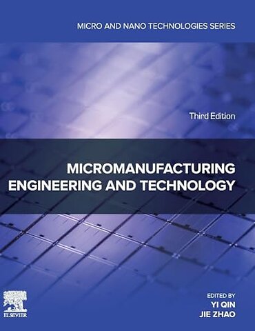 Micromanufacturing Engineering and Technology