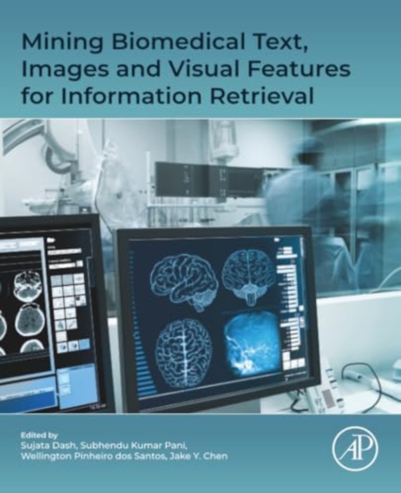 Mining Biomedical Text, Images and Visual Features for Information Retrieval