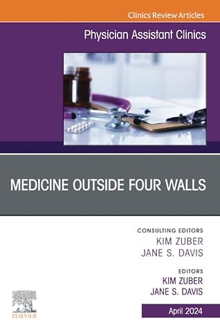 Medicine Outside Four Walls, An Issue of Physician Assistant Clinics