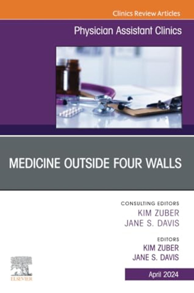 Medicine Outside Four Walls, An Issue of Physician Assistant Clinics