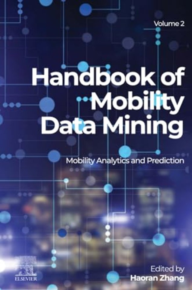 Handbook of Mobility Data Mining, Volume 2