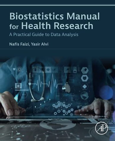 Biostatistics Manual for Health Research