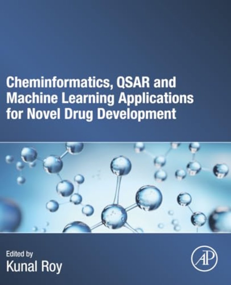 Cheminformatics, QSAR and Machine Learning Applications for Novel Drug Development