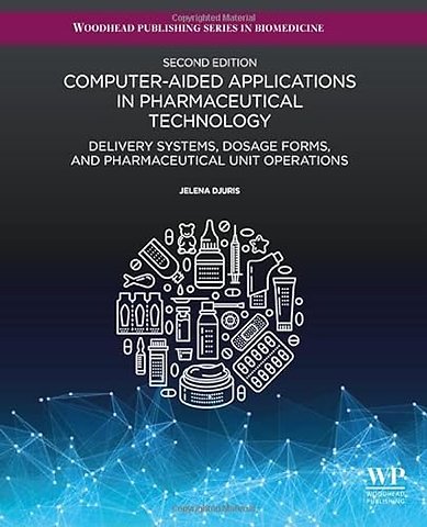 Computer-Aided Applications in Pharmaceutical Technology