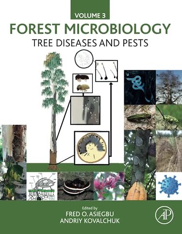 Forest Microbiology Vol.3_Tree Diseases and Pests