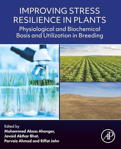 Improving Stress Resilience in Plants