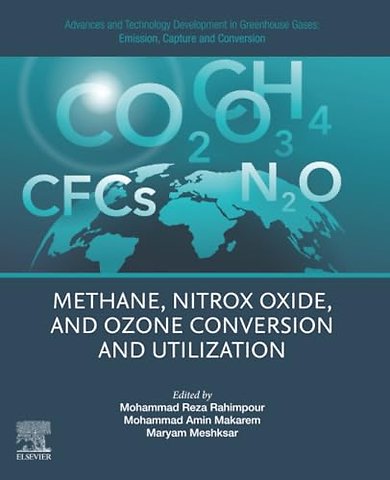 Advances and Technology Development in Greenhouse Gases: Emission, Capture and Conversion