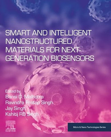 Smart and Intelligent Nanostructured Materials for Next-Generation Biosensors