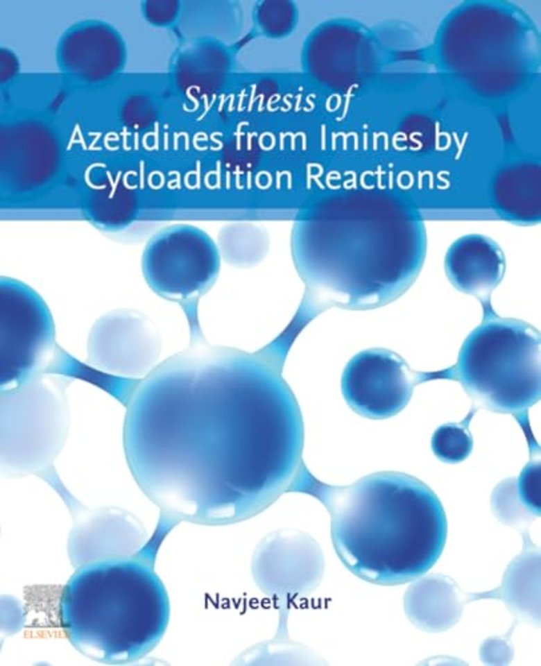 Synthesis of Azetidines from Imines by Cycloaddition Reactions