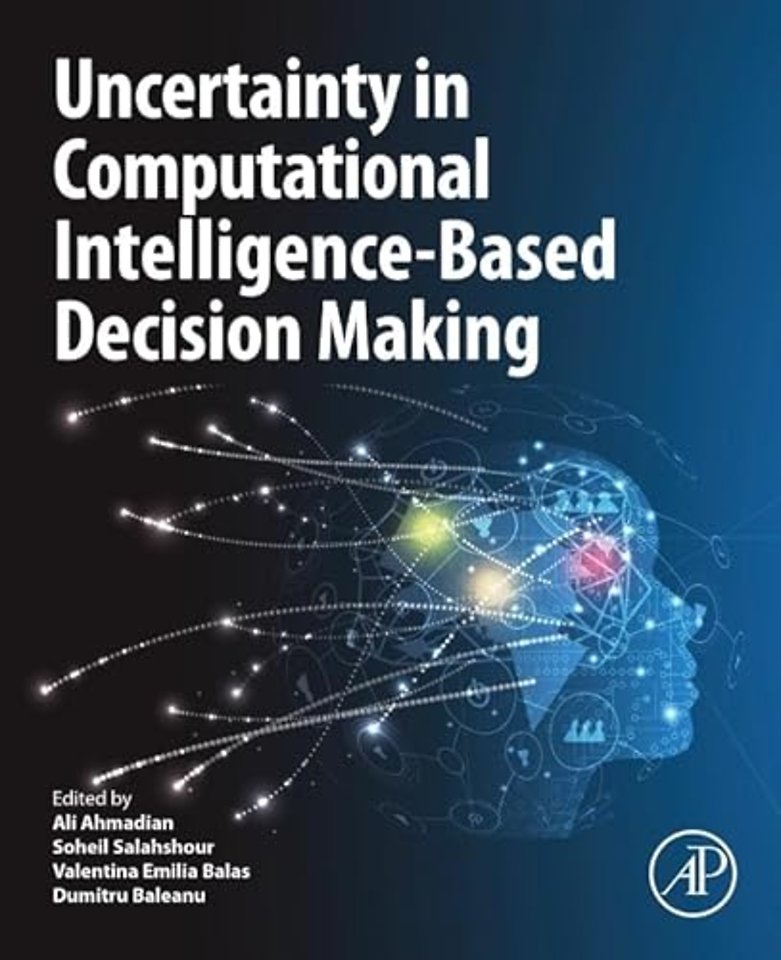 Uncertainty in Computational Intelligence-Based Decision Making