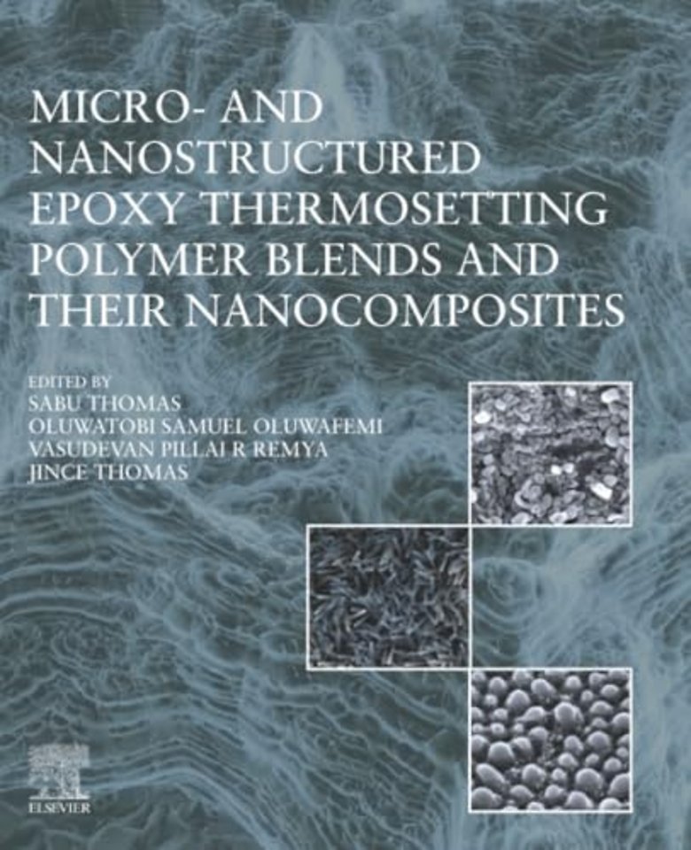 Micro- and Nanostructured Epoxy Thermosetting Polymer Blends and their Nanocomposites