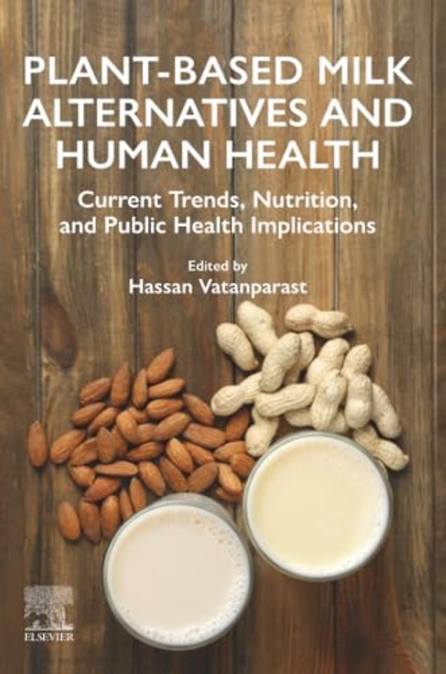 Plant-Based Milk Alternatives and Human Health