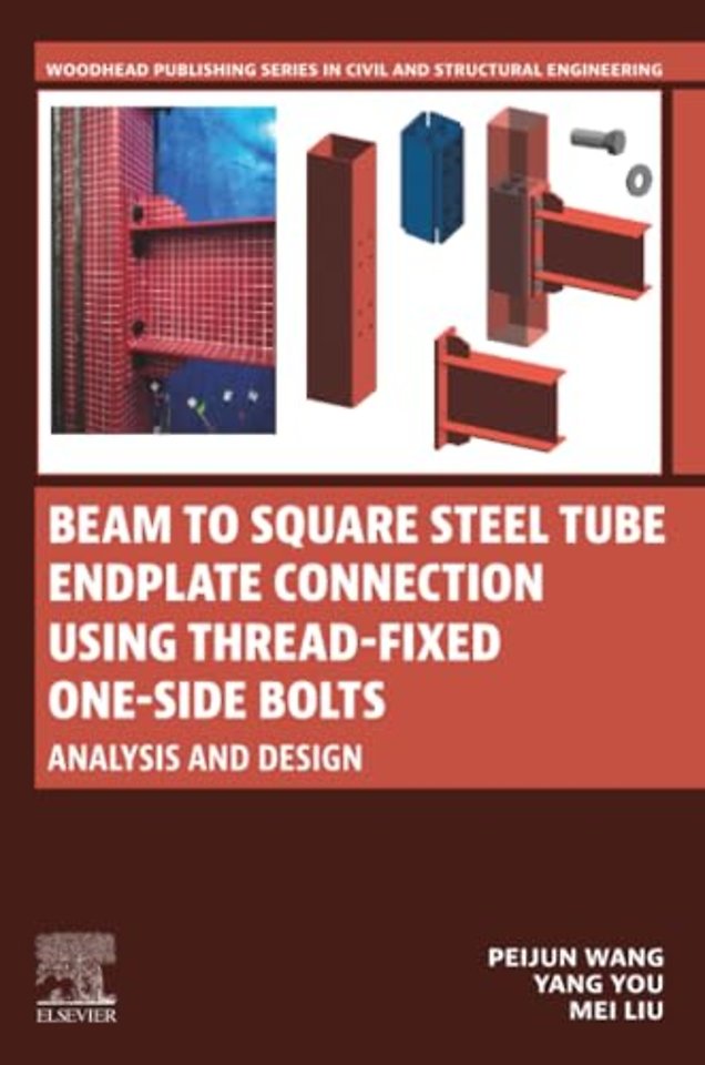 Beam to Square Steel Tube Endplate Connection Using Thread-Fixed One-Side Bolts