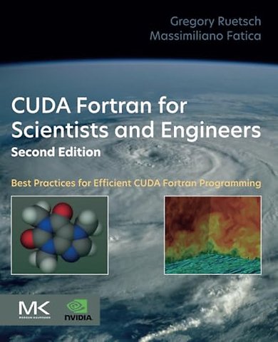 CUDA Fortran for Scientists and Engineers