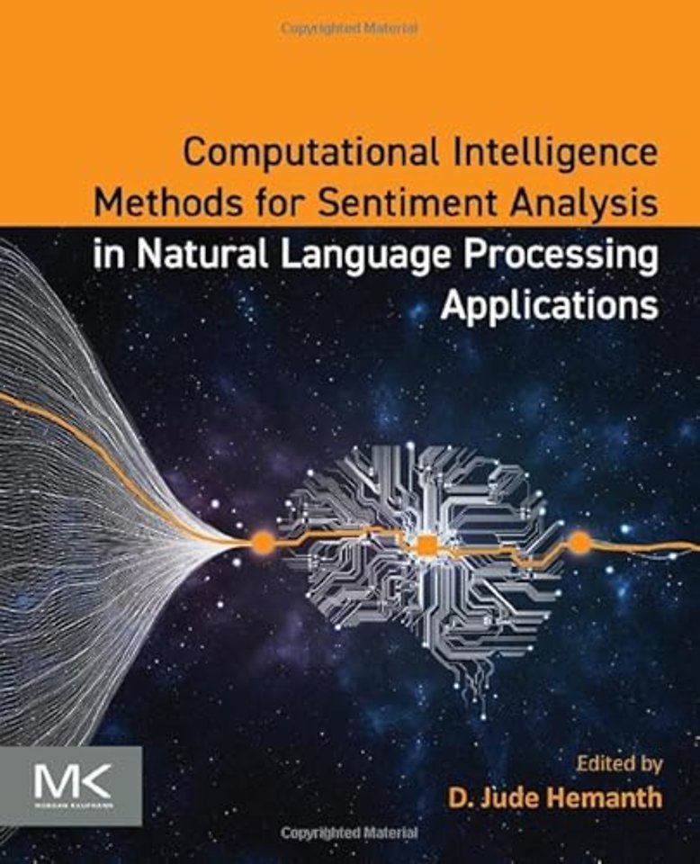 Computational Intelligence Methods for Sentiment Analysis in Natural Language Processing Applications
