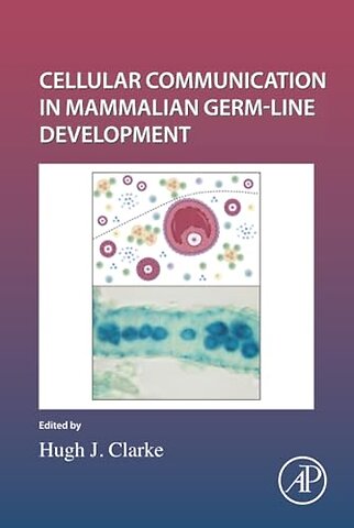 Cellular Communication in Mammalian Germ-line Development