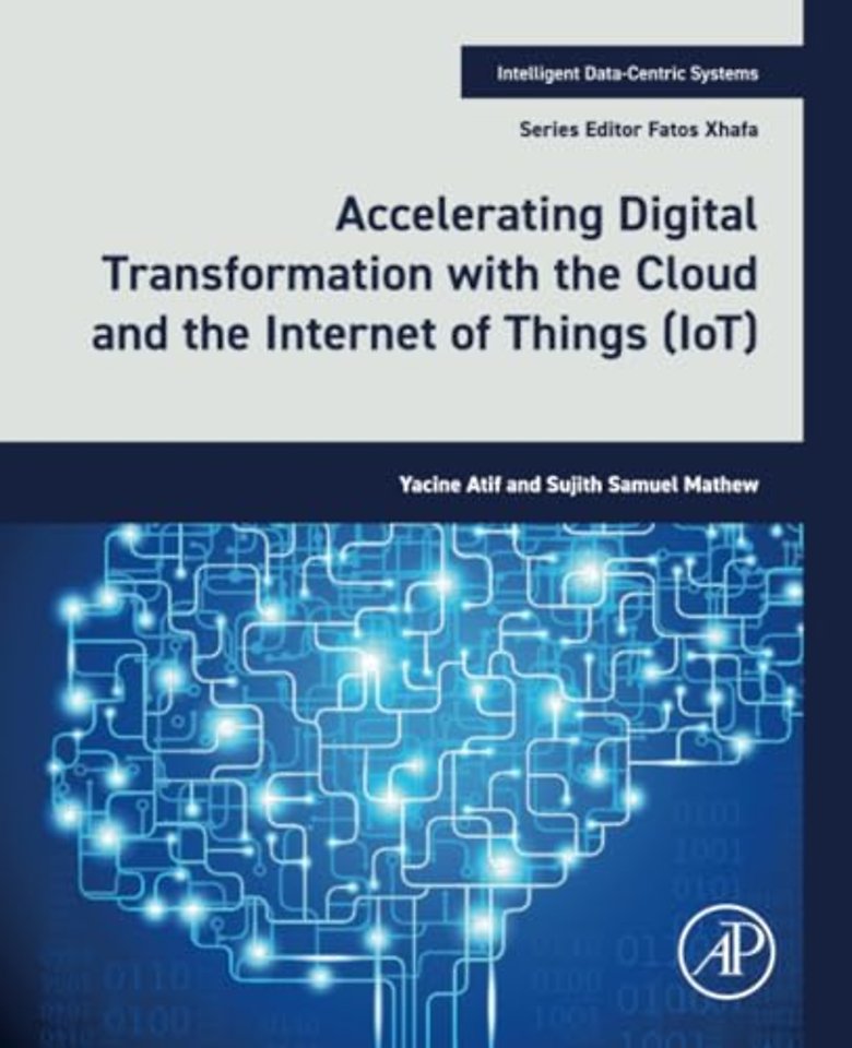 Accelerating Digital Transformation with the Cloud and the Internet of Things (IoT)