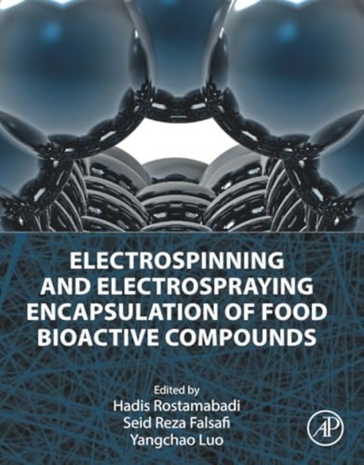 Electrospinning and Electrospraying Encapsulation of Food Bioactive Compounds