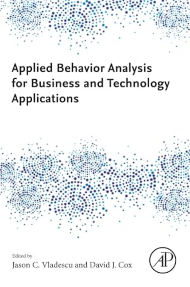 Applied Behavior Analysis for Business and Technology Applications
