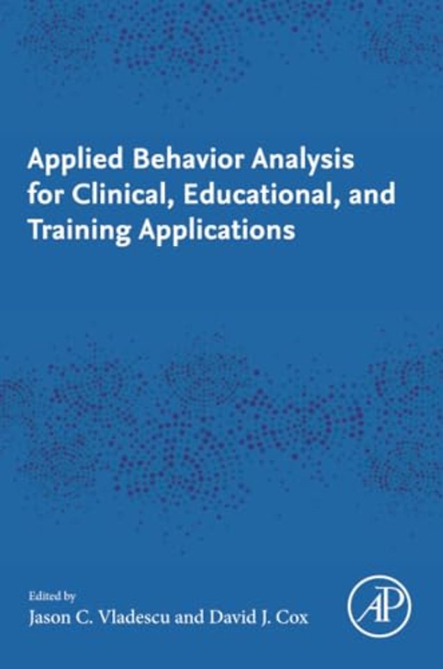 Applied Behavior Analysis for Clinical, Educational, and Training Applications
