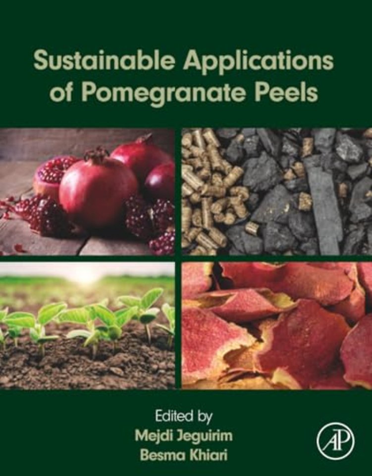 Sustainable Applications of Pomegranate Peels