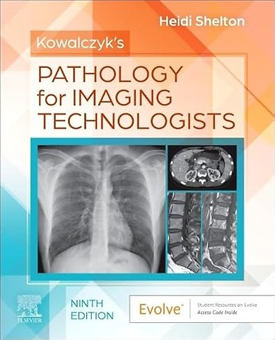 Kowalczyk's Pathology for Imaging Technologists