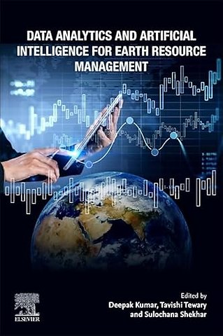 Data Analytics and Artificial Intelligence for Earth Resource Management