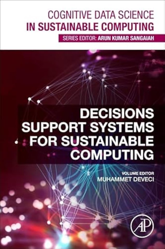 Decision Support Systems for Sustainable Computing