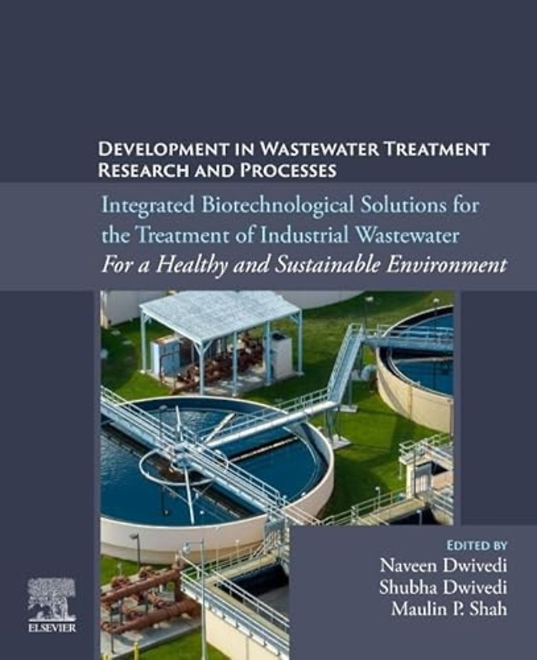 Integrated Biotechnological Solutions for the Treatment of Industrial Wastewater