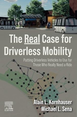 The Real Case for Driverless Mobility