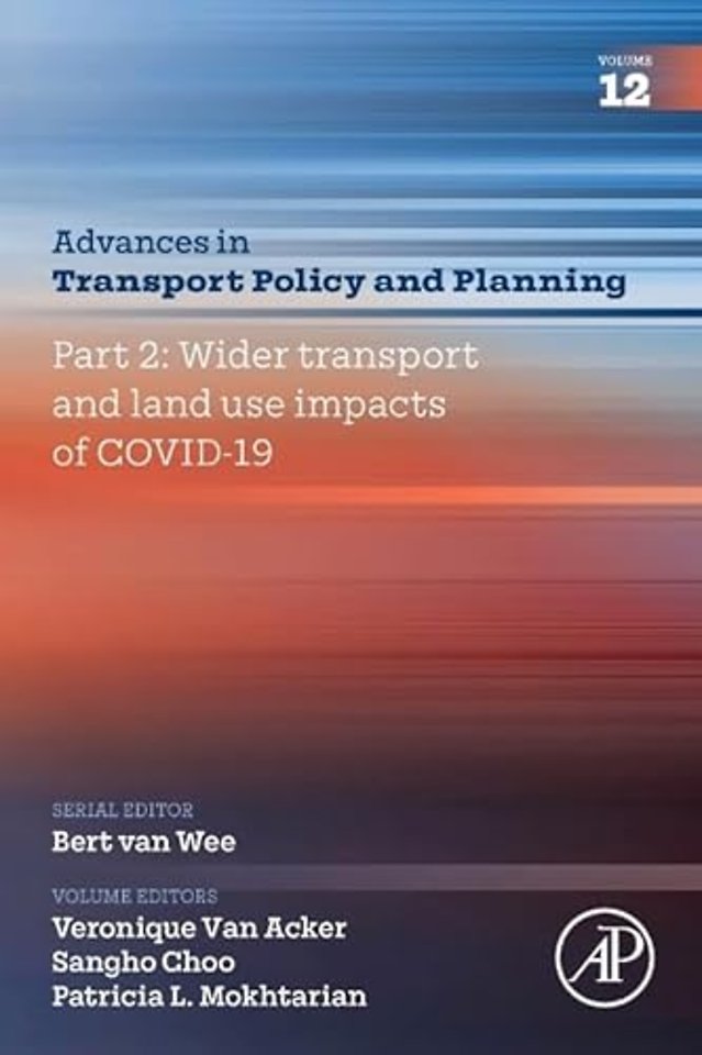 Part 2: Wider Transport and Land Use Impacts of COVID-19
