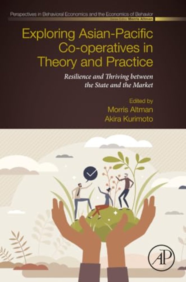 Exploring Asian-Pacific Co-operatives in Theory and Practice